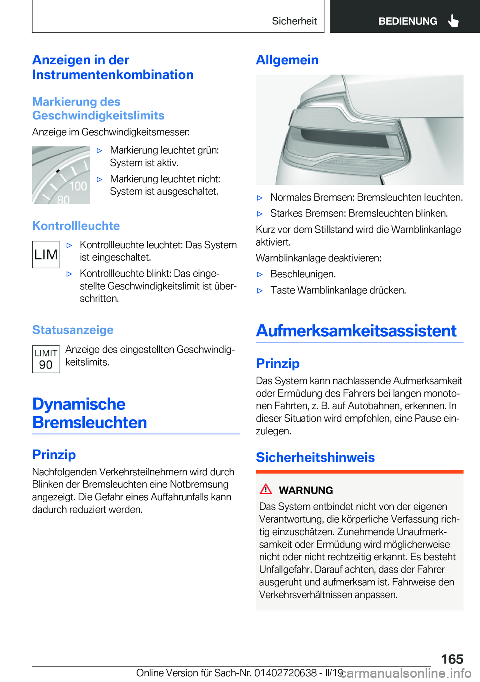 BMW M2 2020  Betriebsanleitungen (in German) �A�n�z�e�i�g�e�n��i�n��d�e�r
�I�n�s�t�r�u�m�e�n�t�e�n�k�o�m�b�i�n�a�t�i�o�n
�M�a�r�k�i�e�r�u�n�g��d�e�s
�G�e�s�c�h�w�i�n�d�i�g�k�e�i�t�s�l�i�m�i�t�s
�A�n�z�e�i�g�e��i�m��G�e�s�c�h�w�i�n�d�i�g�k�e