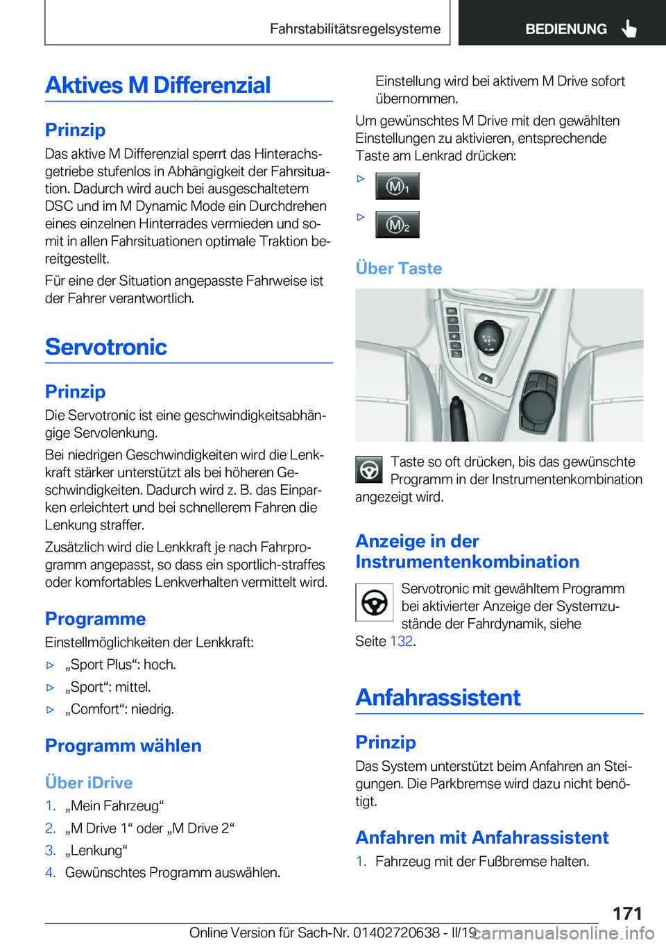 BMW M2 2020  Betriebsanleitungen (in German) �A�k�t�i�v�e�s��M��D�i�f�f�e�r�e�n�z�i�a�l
�P�r�i�n�z�i�p
�D�a�s��a�k�t�i�v�e��M��D�i�f�f�e�r�e�n�z�i�a�l��s�p�e�r�r�t��d�a�s��H�i�n�t�e�r�a�c�h�sj
�g�e�t�r�i�e�b�e��s�t�u�f�e�n�l�o�s��i�n�