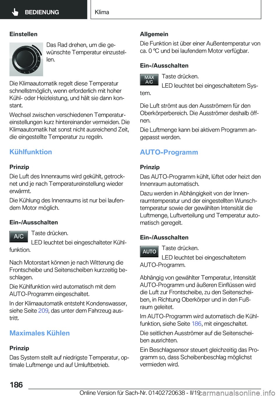 BMW M2 2020  Betriebsanleitungen (in German) �E�i�n�s�t�e�l�l�e�n�D�a�s��R�a�d��d�r�e�h�e�n�,��u�m��d�i�e��g�ej�w�