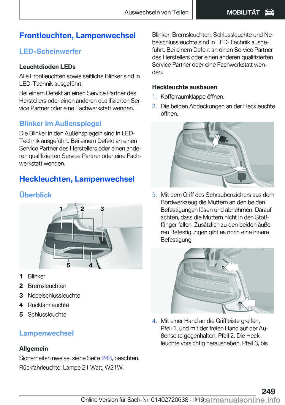 BMW M2 2020  Betriebsanleitungen (in German) �F�r�o�n�t�l�e�u�c�h�t�e�n�,��L�a�m�p�e�n�w�e�c�h�s�e�l
�L�E�D�-�S�c�h�e�i�n�w�e�r�f�e�r �L�e�u�c�h�t�d�i�o�d�e�n��L�E�D�s
�A�l�l�e��F�r�o�n�t�l�e�u�c�h�t�e�n��s�o�w�i�e��s�e�i�t�l�i�c�h�e��B�l�