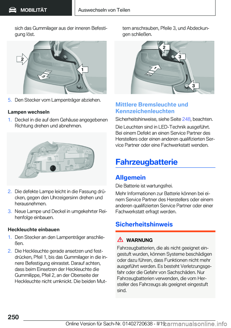 BMW M2 2020  Betriebsanleitungen (in German) �s�i�c�h��d�a�s��G�u�m�m�i�l�a�g�e�r��a�u�s��d�e�r��i�n�n�e�r�e�n��B�e�f�e�s�t�ij�g�u�n�g��l�