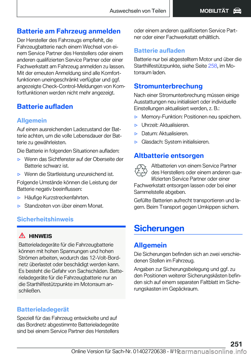 BMW M2 2020  Betriebsanleitungen (in German) �B�a�t�t�e�r�i�e��a�m��F�a�h�r�z�e�u�g��a�n�m�e�l�d�e�n�D�e�r��H�e�r�s�t�e�l�l�e�r��d�e�s��F�a�h�r�z�e�u�g�s��e�m�p�f�i�e�h�l�t�,��d�i�e�F�a�h�r�z�e�u�g�b�a�t�t�e�r�i�e��n�a�c�h��e�i�n�e�m�
