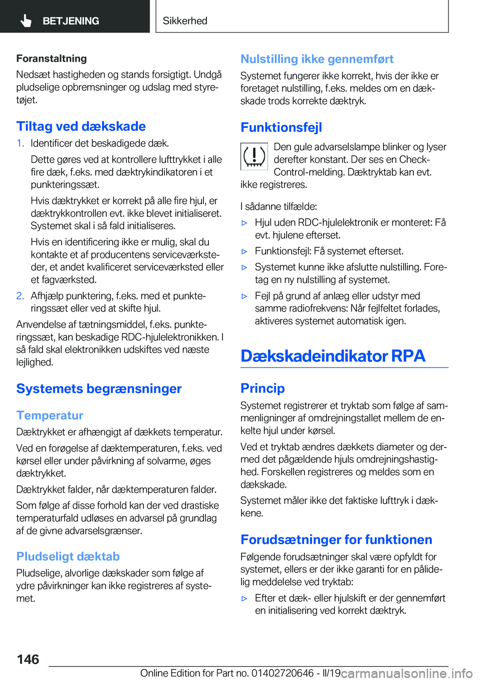 BMW M2 2020  InstruktionsbØger (in Danish) �F�o�r�a�n�s�t�a�l�t�n�i�n�g
�N�e�d�s�æ�t��h�a�s�t�i�g�h�e�d�e�n��o�g��s�t�a�n�d�s��f�o�r�s�i�g�t�i�g�t�.��U�n�d�g�å �p�l�u�d�s�e�l�i�g�e��o�p�b�r�e�m�s�n�i�n�g�e�r��o�g��u�d�s�l�a�g��m�e�d