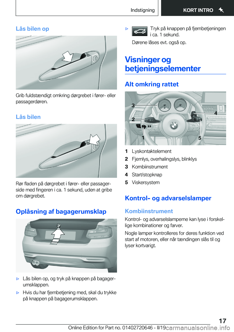 BMW M2 2020  InstruktionsbØger (in Danish) �L�å�s��b�i�l�e�n��o�p
�G�r�i�b��f�u�l�d�s�t�æ�n�d�i�g�t��o�m�k�r�i�n�g��d�