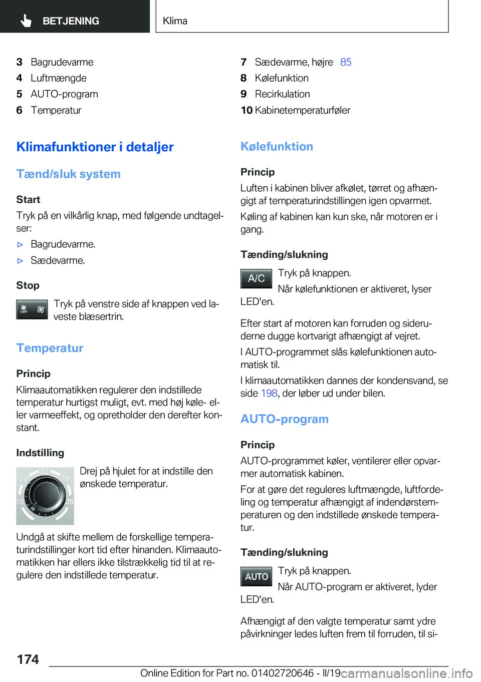BMW M2 2020  InstruktionsbØger (in Danish) �3�B�a�g�r�u�d�e�v�a�r�m�e�4�L�u�f�t�m�æ�n�g�d�e�5�A�U�T�O�-�p�r�o�g�r�a�m�6�T�e�m�p�e�r�a�t�u�r�7�S�æ�d�e�v�a�r�m�e�,��h�