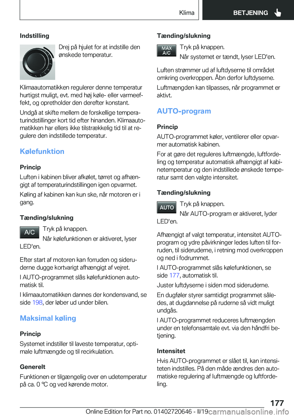 BMW M2 2020  InstruktionsbØger (in Danish) �I�n�d�s�t�i�l�l�i�n�g�D�r�e�j��p�å��h�j�u�l�e�t��f�o�r��a�t��i�n�d�s�t�i�l�l�e��d�e�n
�