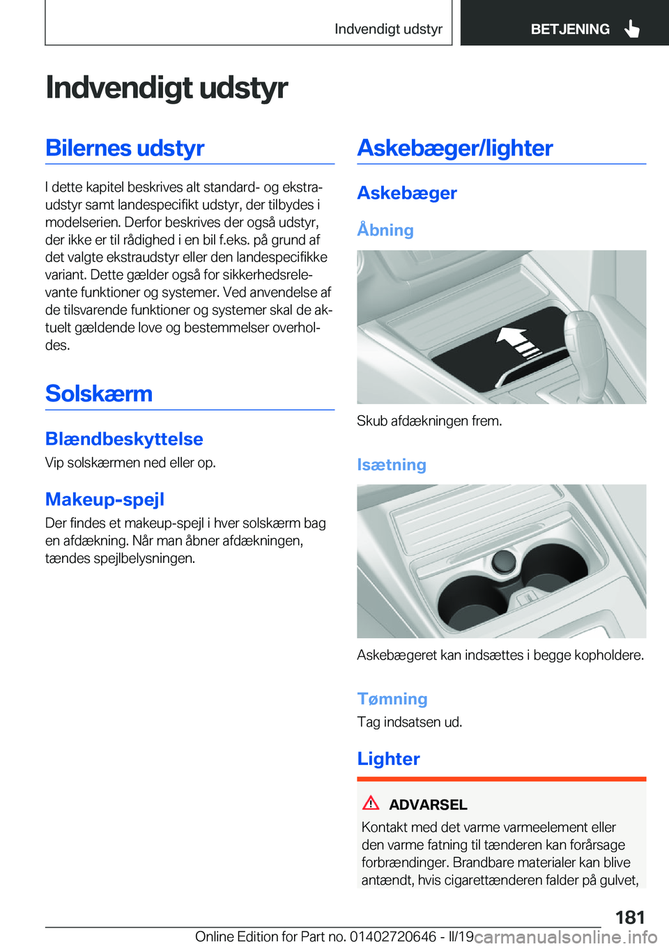 BMW M2 2020  InstruktionsbØger (in Danish) �I�n�d�v�e�n�d�i�g�t��u�d�s�t�y�r�B�i�l�e�r�n�e�s��u�d�s�t�y�r
�I��d�e�t�t�e��k�a�p�i�t�e�l��b�e�s�k�r�i�v�e�s��a�l�t��s�t�a�n�d�a�r�d�-��o�g��e�k�s�t�r�aj
�u�d�s�t�y�r��s�a�m�t��l�a�n�d�e