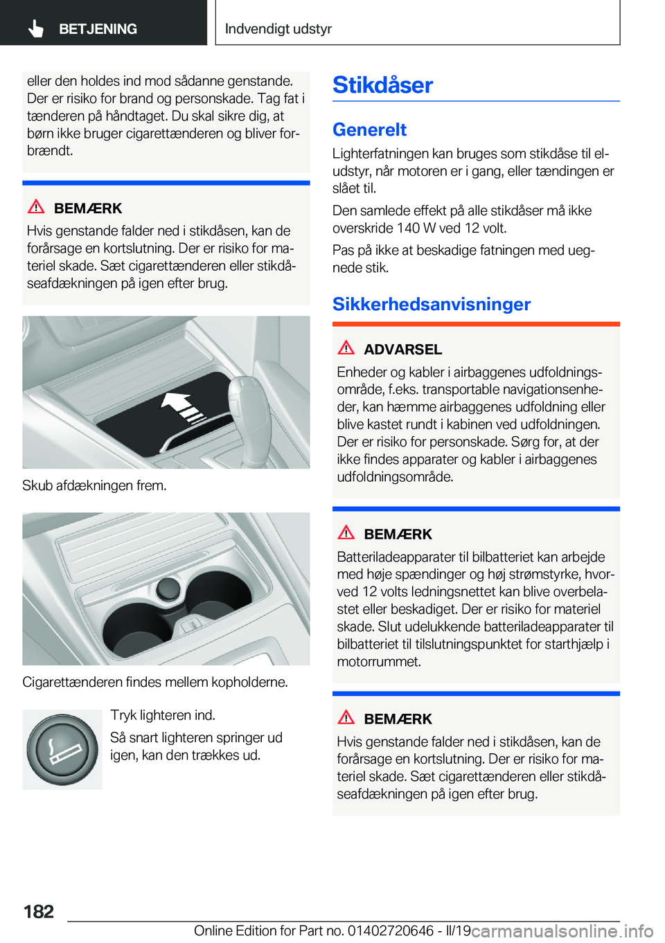BMW M2 2020  InstruktionsbØger (in Danish) �e�l�l�e�r��d�e�n��h�o�l�d�e�s��i�n�d��m�o�d��s�å�d�a�n�n�e��g�e�n�s�t�a�n�d�e�.�D�e�r��e�r��r�i�s�i�k�o��f�o�r��b�r�a�n�d��o�g��p�e�r�s�o�n�s�k�a�d�e�.��T�a�g��f�a�t��i �t�æ�n�d�e�r�