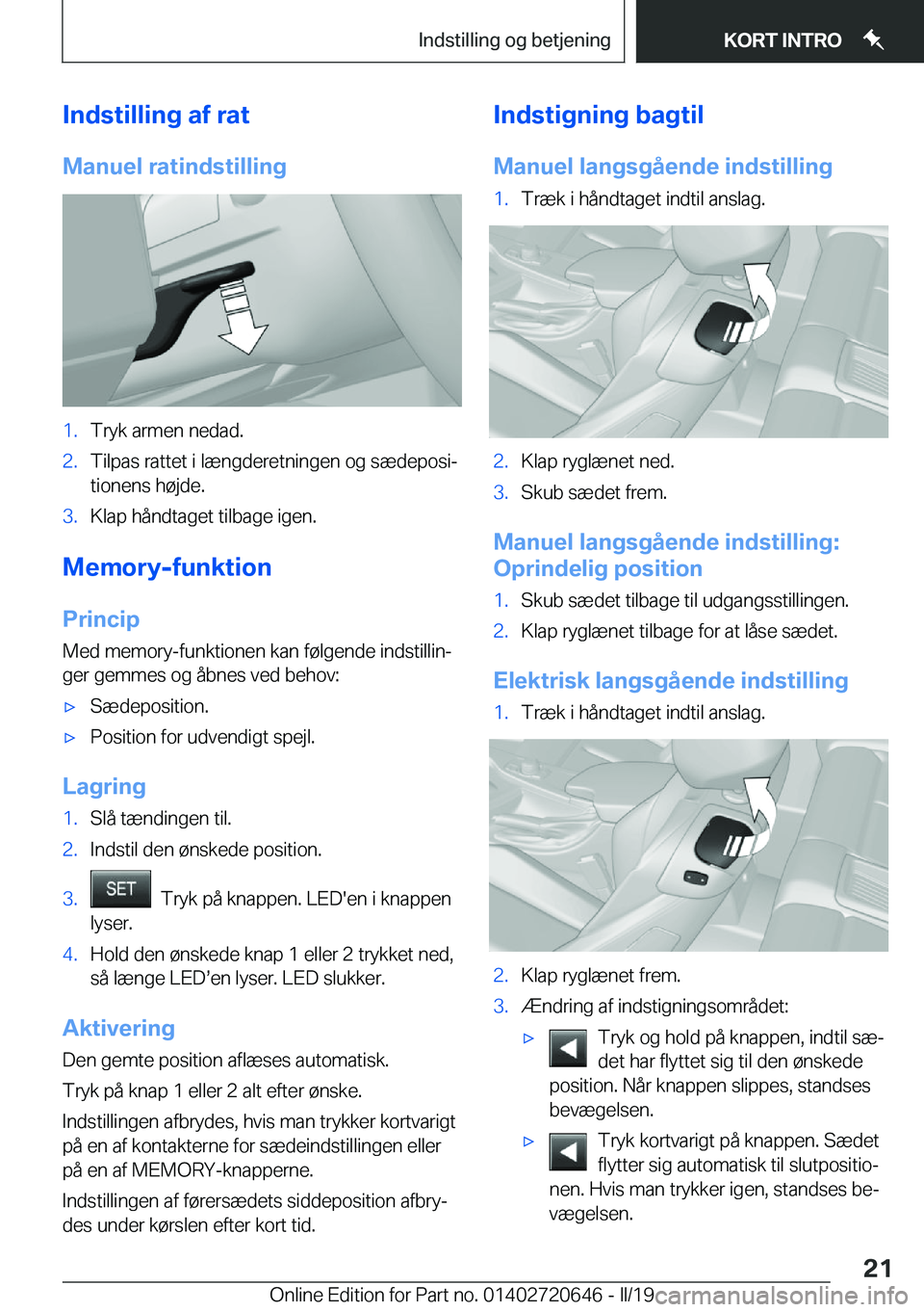 BMW M2 2020  InstruktionsbØger (in Danish) �I�n�d�s�t�i�l�l�i�n�g��a�f��r�a�t�M�a�n�u�e�l��r�a�t�i�n�d�s�t�i�l�l�i�n�g�1�.�T�r�y�k��a�r�m�e�n��n�e�d�a�d�.�2�.�T�i�l�p�a�s��r�a�t�t�e�t��i��l�æ�n�g�d�e�r�e�t�n�i�n�g�e�n��o�g��s�æ�d�e