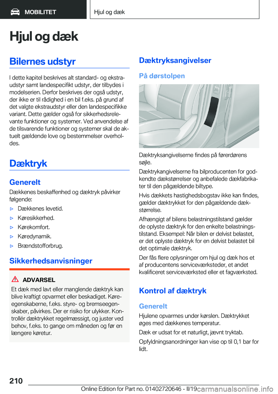 BMW M2 2020  InstruktionsbØger (in Danish) �H�j�u�l��o�g��d�æ�k�B�i�l�e�r�n�e�s��u�d�s�t�y�r
�I��d�e�t�t�e��k�a�p�i�t�e�l��b�e�s�k�r�i�v�e�s��a�l�t��s�t�a�n�d�a�r�d�-��o�g��e�k�s�t�r�aj
�u�d�s�t�y�r��s�a�m�t��l�a�n�d�e�s�p�e�c�i�