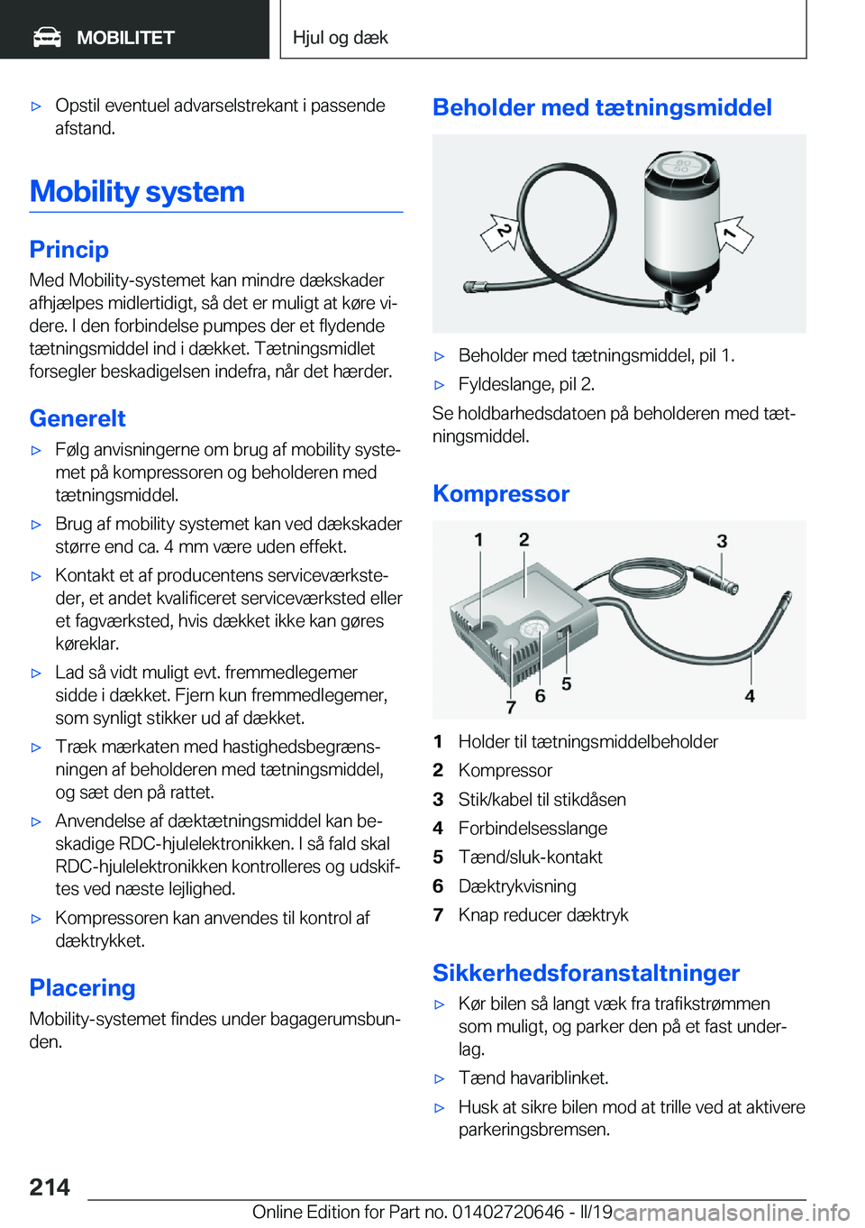 BMW M2 2020  InstruktionsbØger (in Danish) 'x�O�p�s�t�i�l��e�v�e�n�t�u�e�l��a�d�v�a�r�s�e�l�s�t�r�e�k�a�n�t��i��p�a�s�s�e�n�d�e�a�f�s�t�a�n�d�.
�M�o�b�i�l�i�t�y��s�y�s�t�e�m
�P�r�i�n�c�i�p
�M�e�d��M�o�b�i�l�i�t�y�-�s�y�s�t�e�m�e�t��