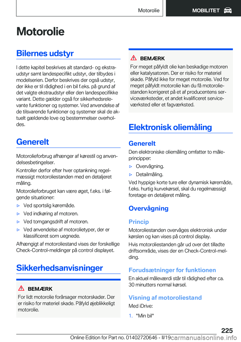BMW M2 2020  InstruktionsbØger (in Danish) �M�o�t�o�r�o�l�i�e�B�i�l�e�r�n�e�s��u�d�s�t�y�r
�I��d�e�t�t�e��k�a�p�i�t�e�l��b�e�s�k�r�i�v�e�s��a�l�t��s�t�a�n�d�a�r�d�-��o�g��e�k�s�t�r�aj
�u�d�s�t�y�r��s�a�m�t��l�a�n�d�e�s�p�e�c�i�f�i�k