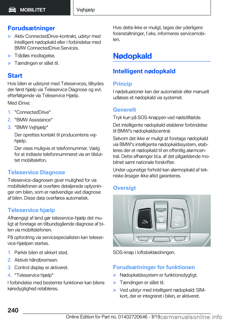 BMW M2 2020  InstruktionsbØger (in Danish) �F�o�r�u�d�s�æ�t�n�i�n�g�e�r'x�A�k�t�i�v��C�o�n�n�e�c�t�e�d�D�r�i�v�e�-�k�o�n�t�r�a�k�t�,��u�d�s�t�y�r��m�e�d
�I�n�t�e�l�l�i�g�e�n�t��n�