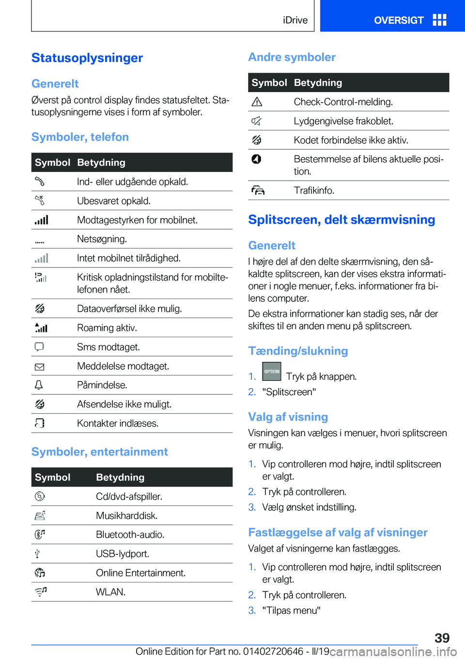 BMW M2 2020  InstruktionsbØger (in Danish) �S�t�a�t�u�s�o�p�l�y�s�n�i�n�g�e�r�G�e�n�e�r�e�l�t
�