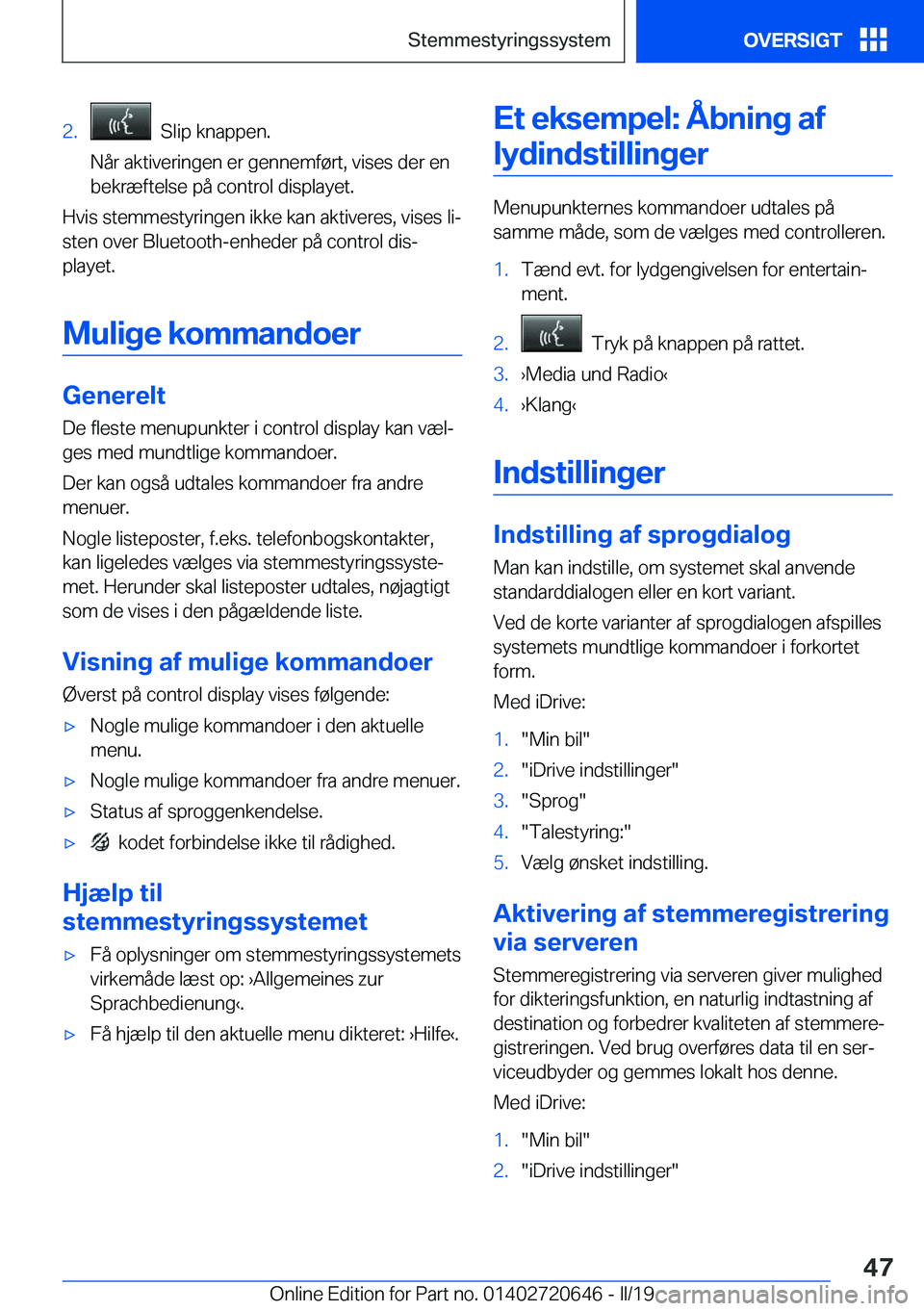 BMW M2 2020  InstruktionsbØger (in Danish) �2�.���S�l�i�p��k�n�a�p�p�e�n�.
�N�å�r��a�k�t�i�v�e�r�i�n�g�e�n��e�r��g�e�n�n�e�m�f�