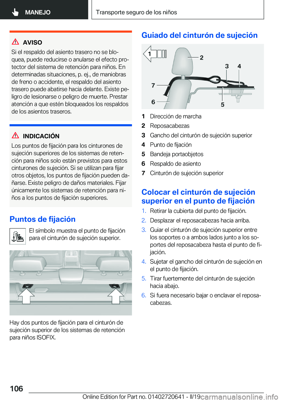 BMW M2 2020  Manuales de Empleo (in Spanish) �A�V�I�S�O
�S�i��e�l��r�e�s�p�a�l�d�o��d�e�l��a�s�i�e�n�t�o��t�r�a�s�e�r�o��n�o��s�e��b�l�oª �q�u�e�a�,��p�u�e�d�e��r�e�d�u�c�i�r�s�e��o��a�n�u�l�a�r�s�e��e�l��e�f�e�c�t�o��p�r�oª�t