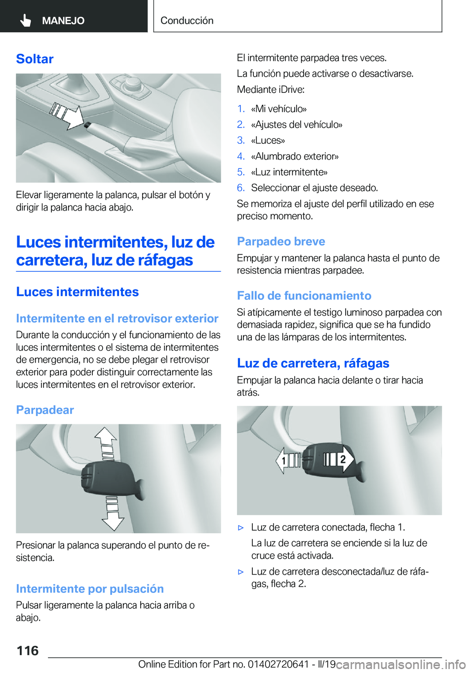 BMW M2 2020  Manuales de Empleo (in Spanish) �S�o�l�t�a�r
�E�l�e�v�a�r��l�i�g�e�r�a�m�e�n�t�e��l�a��p�a�l�a�n�c�a�,��p�u�l�s�a�r��e�l��b�o�t�