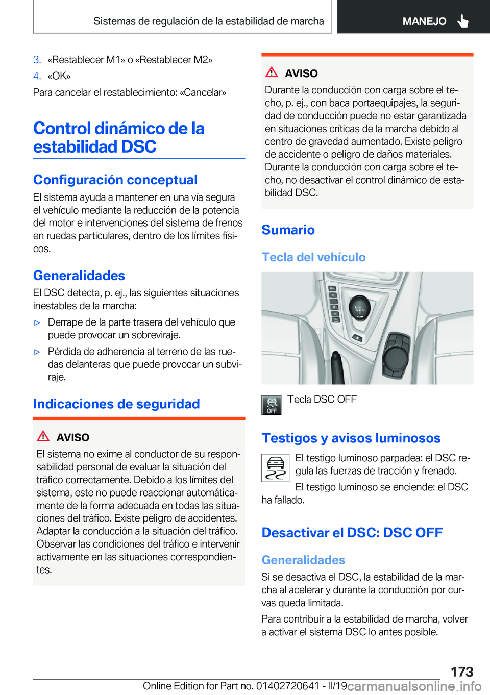 BMW M2 2020  Manuales de Empleo (in Spanish) �3�.�«�R�e�s�t�a�b�l�e�c�e�r��M�1�{��o��«�R�e�s�t�a�b�l�e�c�e�r��M�2�{�4�.�«�O�K�{
�P�a�r�a��c�a�n�c�e�l�a�r��e�l��r�e�s�t�a�b�l�e�c�i�m�i�e�n�t�o�:��«�C�a�n�c�e�l�a�r�{
�C�o�n�t�r�o�l��d