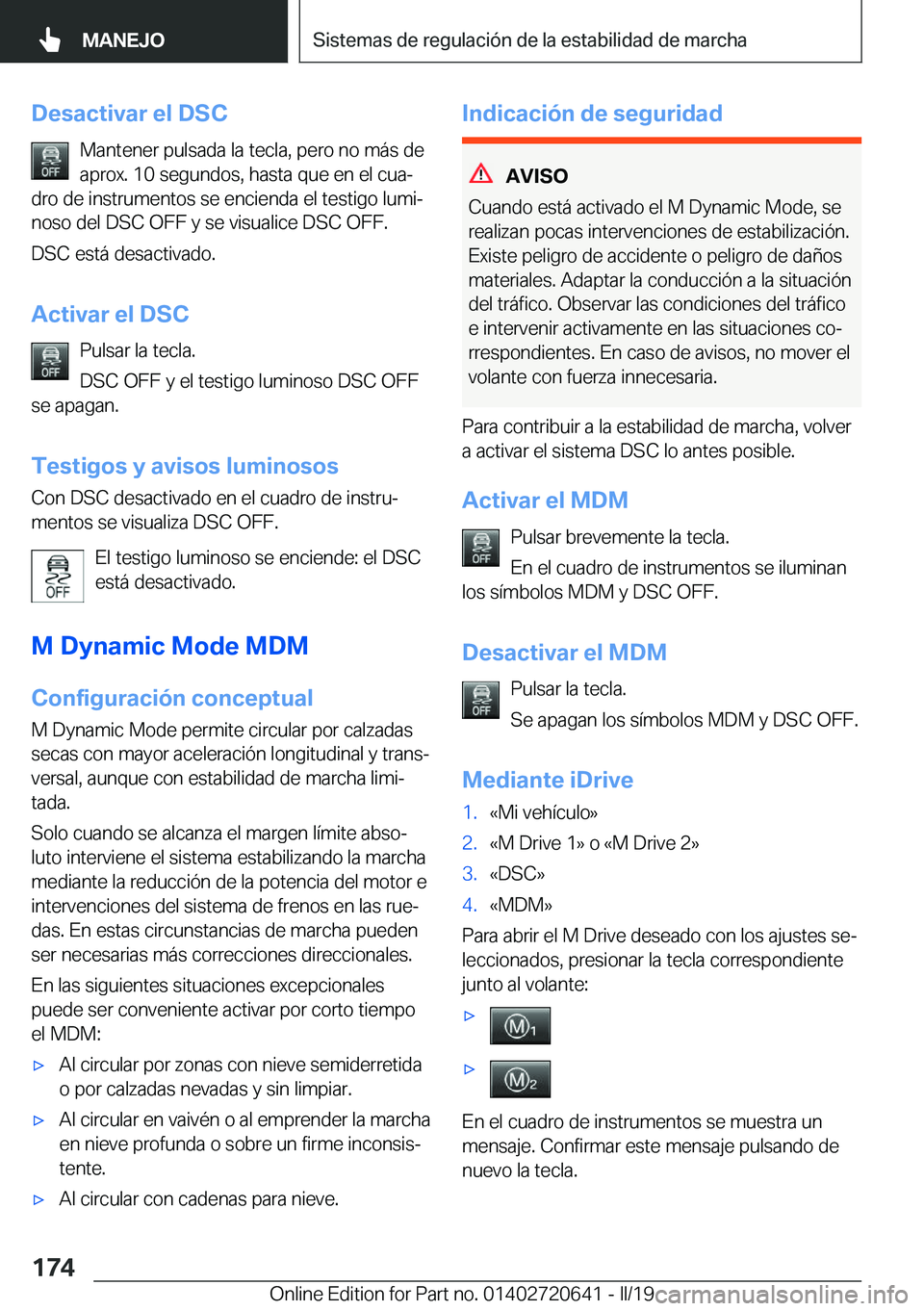 BMW M2 2020  Manuales de Empleo (in Spanish) �D�e�s�a�c�t�i�v�a�r��e�l��D�S�C�M�a�n�t�e�n�e�r��p�u�l�s�a�d�a��l�a��t�e�c�l�a�,��p�e�r�o��n�o��m�