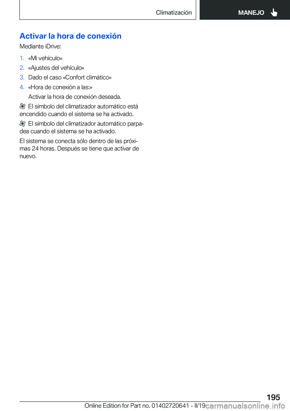 BMW M2 2020  Manuales de Empleo (in Spanish) �A�c�t�i�v�a�r��l�a��h�o�r�a��d�e��c�o�n�e�x�i�