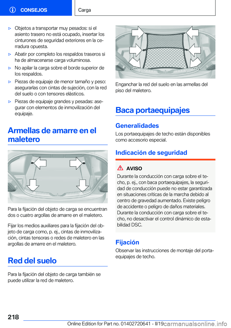 BMW M2 2020  Manuales de Empleo (in Spanish) x�O�b�j�e�t�o�s��a��t�r�a�n�s�p�o�r�t�a�r��m�u�y��p�e�s�a�d�o�s�:��s�i��e�l
�a�s�i�e�n�t�o��t�r�a�s�e�r�o��n�o��e�s�t�