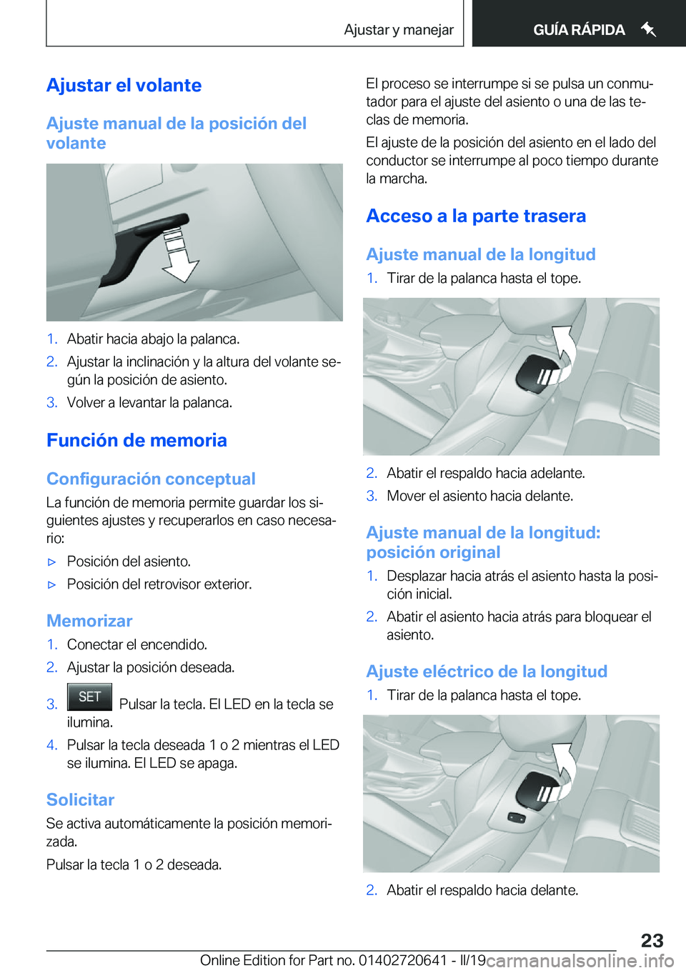 BMW M2 2020  Manuales de Empleo (in Spanish) �A�j�u�s�t�a�r��e�l��v�o�l�a�n�t�e
�A�j�u�s�t�e��m�a�n�u�a�l��d�e��l�a��p�o�s�i�c�i�