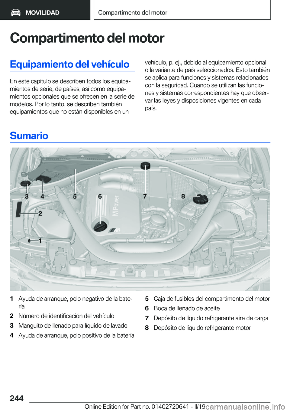 BMW M2 2020  Manuales de Empleo (in Spanish) �C�o�m�p�a�r�t�i�m�e�n�t�o��d�e�l��m�o�t�o�r�E�q�u�i�p�a�m�i�e�n�t�o��d�e�l��v�e�h�