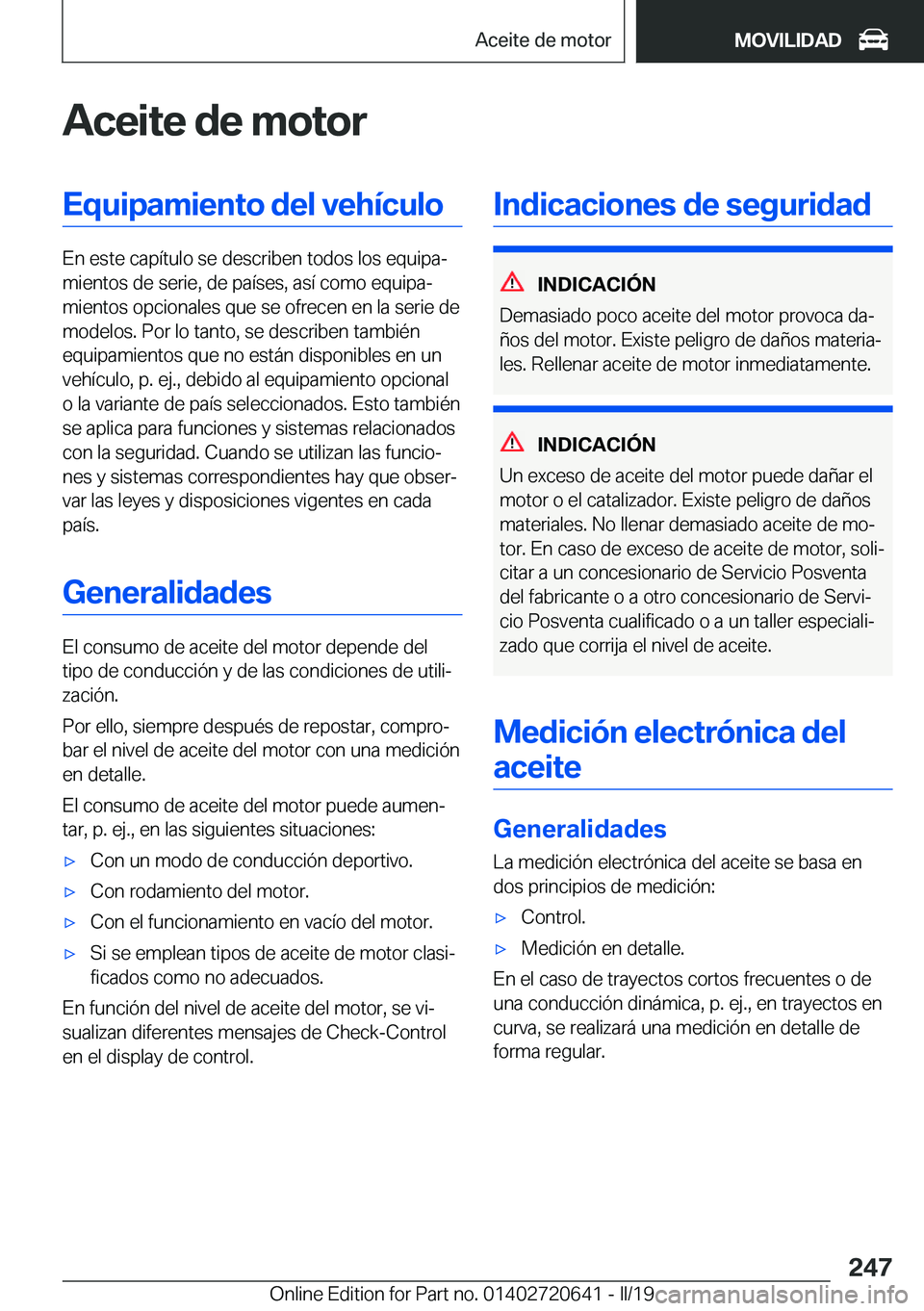 BMW M2 2020  Manuales de Empleo (in Spanish) �A�c�e�i�t�e��d�e��m�o�t�o�r�E�q�u�i�p�a�m�i�e�n�t�o��d�e�l��v�e�h�