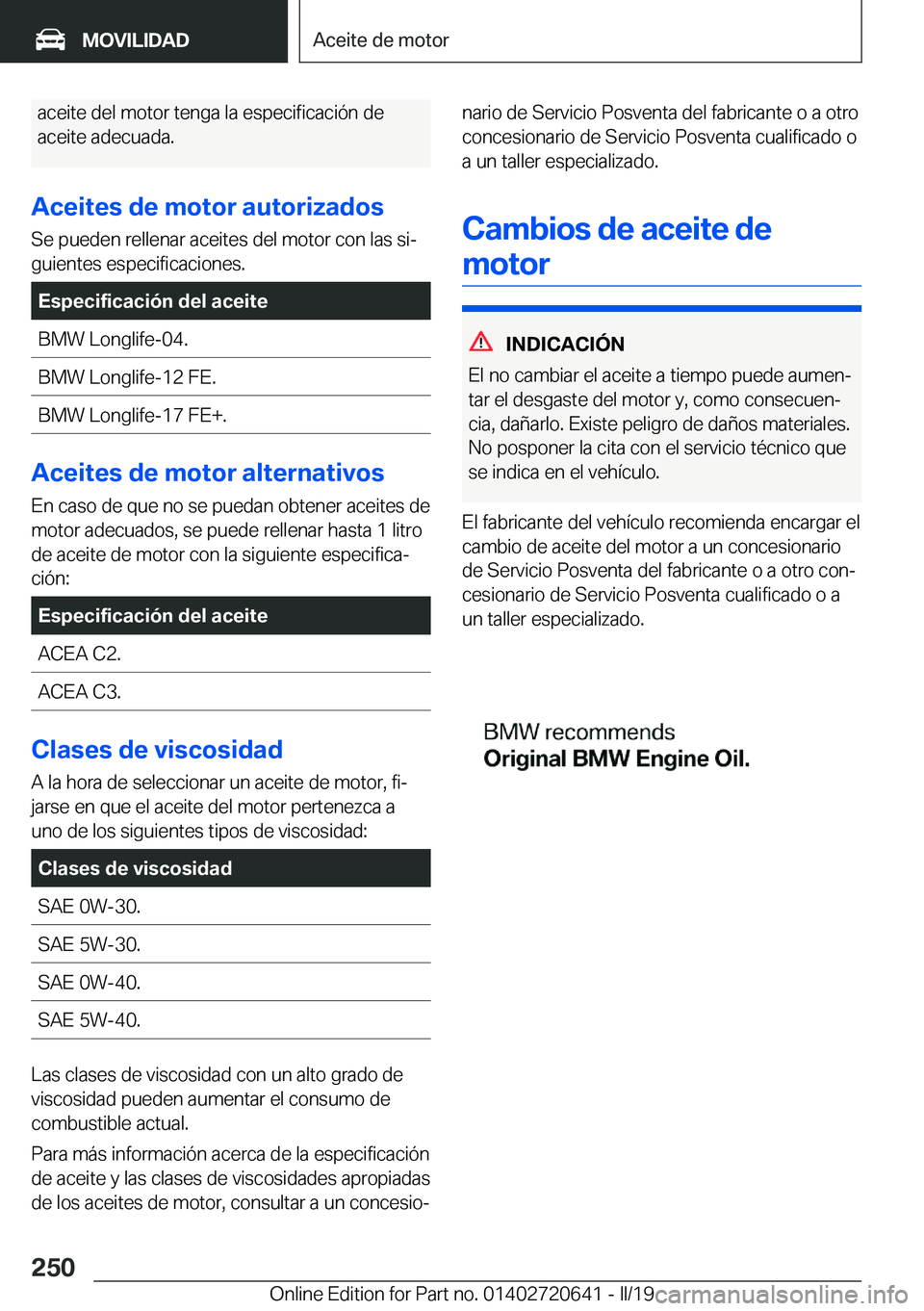 BMW M2 2020  Manuales de Empleo (in Spanish) �a�c�e�i�t�e��d�e�l��m�o�t�o�r��t�e�n�g�a��l�a��e�s�p�e�c�i�f�i�c�a�c�i�