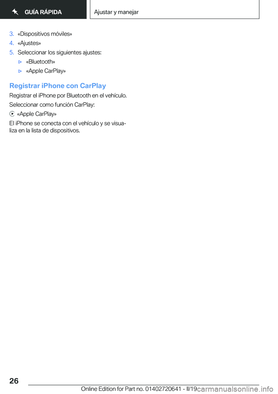 BMW M2 2020  Manuales de Empleo (in Spanish) �3�.�«�D�i�s�p�o�s�i�t�i�v�o�s��m�