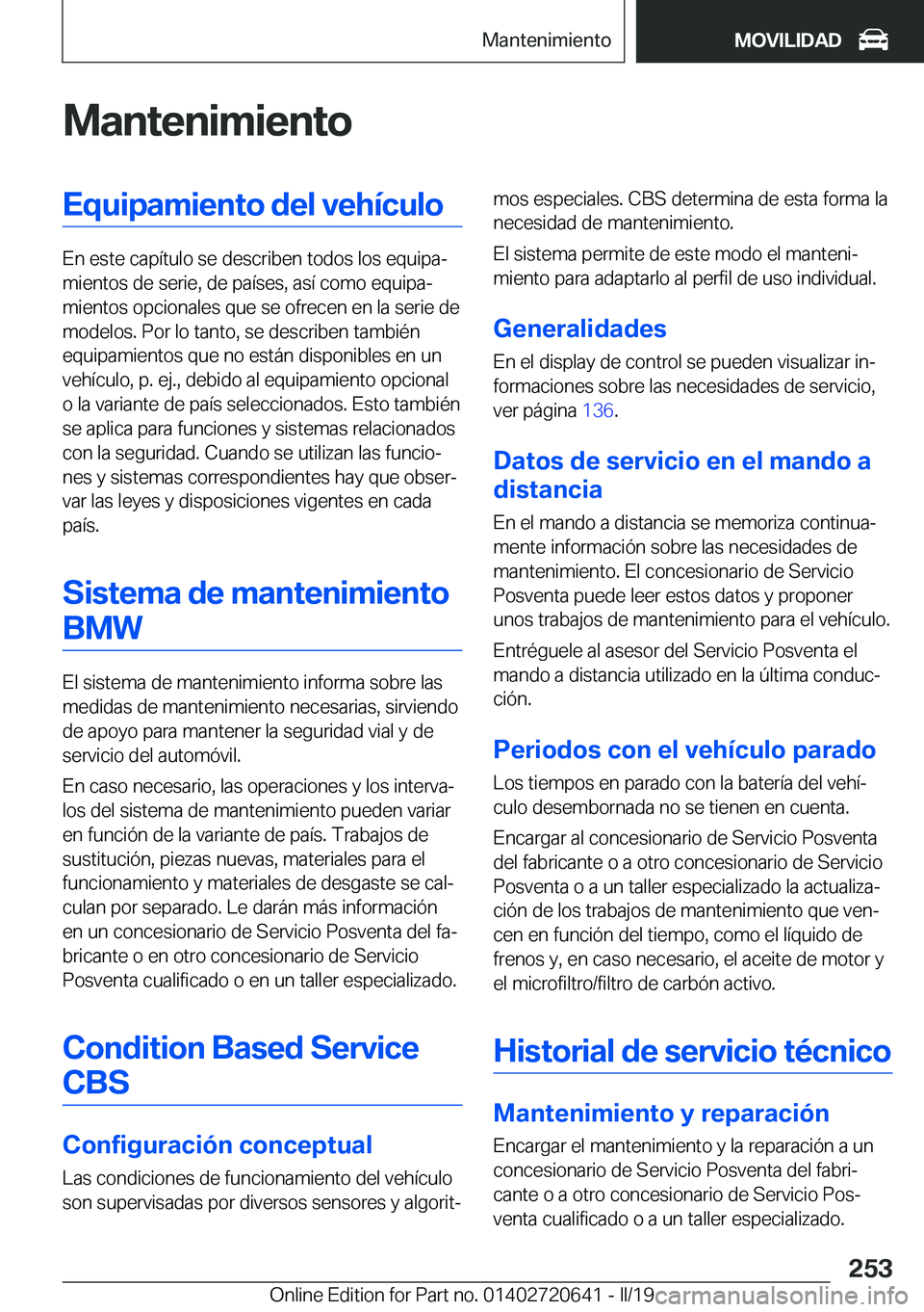 BMW M2 2020  Manuales de Empleo (in Spanish) �M�a�n�t�e�n�i�m�i�e�n�t�o�E�q�u�i�p�a�m�i�e�n�t�o��d�e�l��v�e�h�