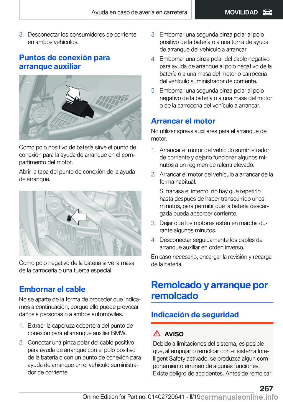 BMW M2 2020  Manuales de Empleo (in Spanish) �3�.�D�e�s�c�o�n�e�c�t�a�r��l�o�s��c�o�n�s�u�m�i�d�o�r�e�s��d�e��c�o�r�r�i�e�n�t�e
�e�n��a�m�b�o�s��v�e�h�