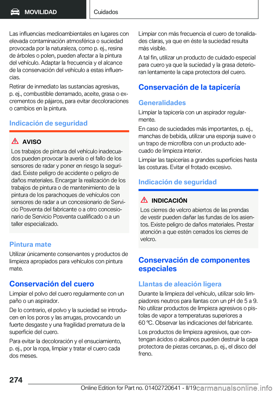 BMW M2 2020  Manuales de Empleo (in Spanish) �L�a�s��i�n�f�l�u�e�n�c�i�a�s��m�e�d�i�o�a�m�b�i�e�n�t�a�l�e�s��e�n��l�u�g�a�r�e�s��c�o�n
�e�l�e�v�a�d�a��c�o�n�t�a�m�i�n�a�c�i�