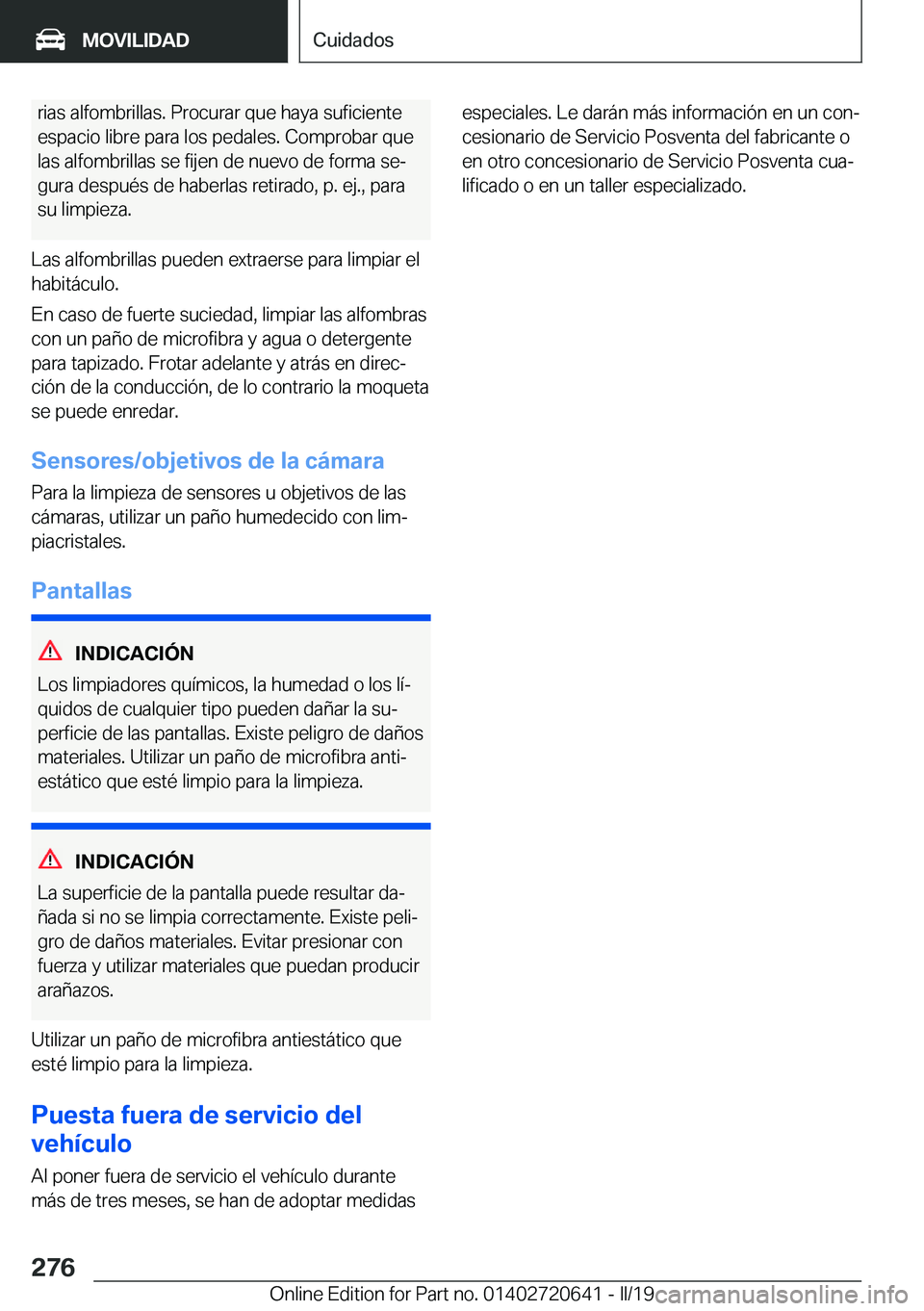 BMW M2 2020  Manuales de Empleo (in Spanish) �r�i�a�s��a�l�f�o�m�b�r�i�l�l�a�s�.��P�r�o�c�u�r�a�r��q�u�e��h�a�y�a��s�u�f�i�c�i�e�n�t�e
�e�s�p�a�c�i�o��l�i�b�r�e��p�a�r�a��l�o�s��p�e�d�a�l�e�s�.��C�o�m�p�r�o�b�a�r��q�u�e �l�a�s��a�l�f