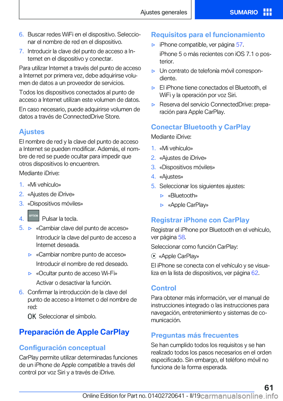 BMW M2 2020  Manuales de Empleo (in Spanish) �6�.�B�u�s�c�a�r��r�e�d�e�s��W�i�F�i��e�n��e�l��d�i�s�p�o�s�i�t�i�v�o�.��S�e�l�e�c�c�i�oª�n�a�r��e�l��n�o�m�b�r�e��d�e��r�e�d��e�n��e�l��d�i�s�p�o�s�i�t�i�v�o�.�7�.�I�n�t�r�o�d�u�c�i�r�