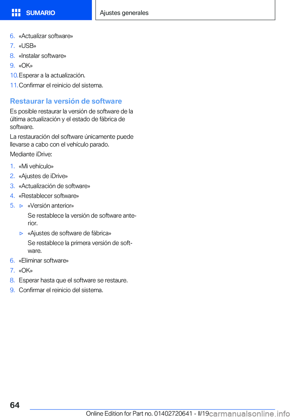 BMW M2 2020  Manuales de Empleo (in Spanish) �6�.�«�A�c�t�u�a�l�i�z�a�r��s�o�f�t�w�a�r�e�{�7�.�«�U�S�B�{�8�.�«�I�n�s�t�a�l�a�r��s�o�f�t�w�a�r�e�{�9�.�«�O�K�{�1�0�.�E�s�p�e�r�a�r��a��l�a��a�c�t�u�a�l�i�z�a�c�i�