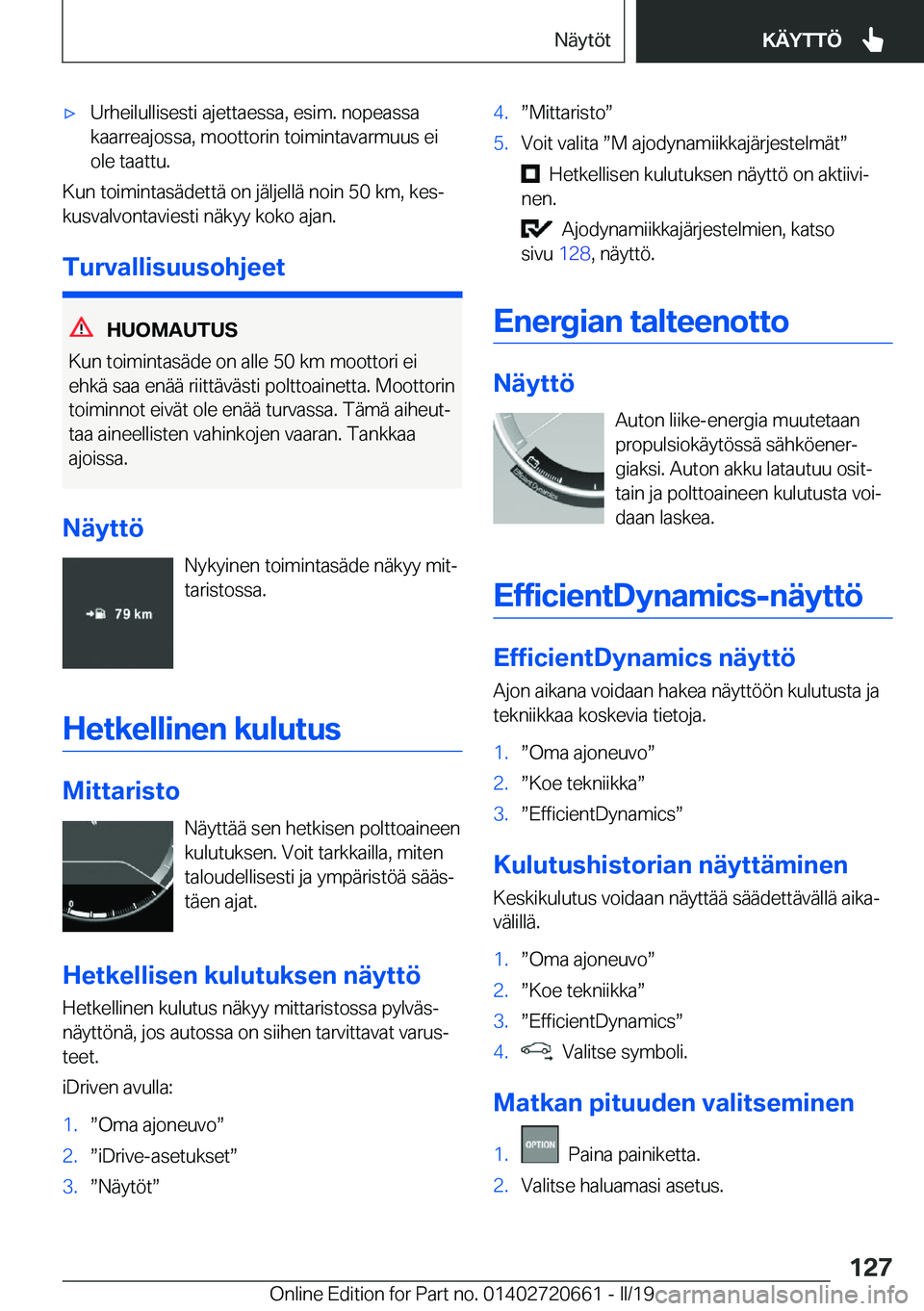 BMW M2 2020  Omistajan Käsikirja (in Finnish) 'x�U�r�h�e�i�l�u�l�l�i�s�e�s�t�i��a�j�e�t�t�a�e�s�s�a�,��e�s�i�m�.��n�o�p�e�a�s�s�a�k�a�a�r�r�e�a�j�o�s�s�a�,��m�o�o�t�t�o�r�i�n��t�o�i�m�i�n�t�a�v�a�r�m�u�u�s��e�i�o�l�e��t�a�a�t�t�u�.
�K�