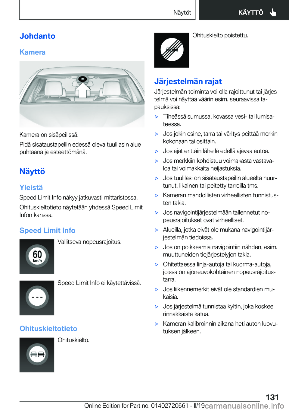 BMW M2 2020  Omistajan Käsikirja (in Finnish) �J�o�h�d�a�n�t�o
�K�a�m�e�r�a
�K�a�m�e�r�a��o�n��s�i�s�