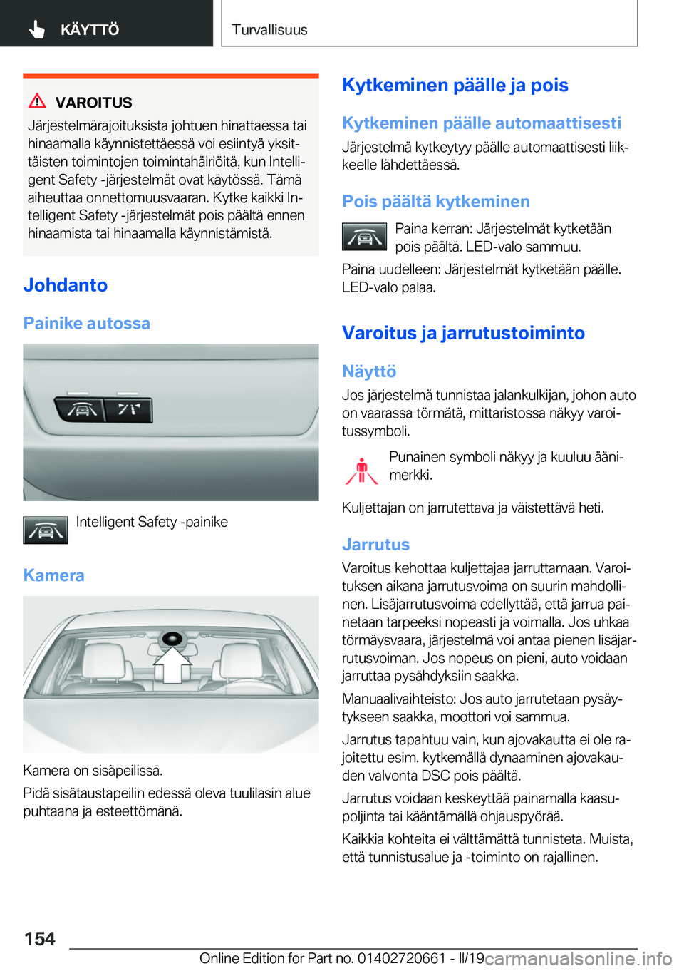 BMW M2 2020  Omistajan Käsikirja (in Finnish) �V�A�R�O�I�T�U�S
�J�