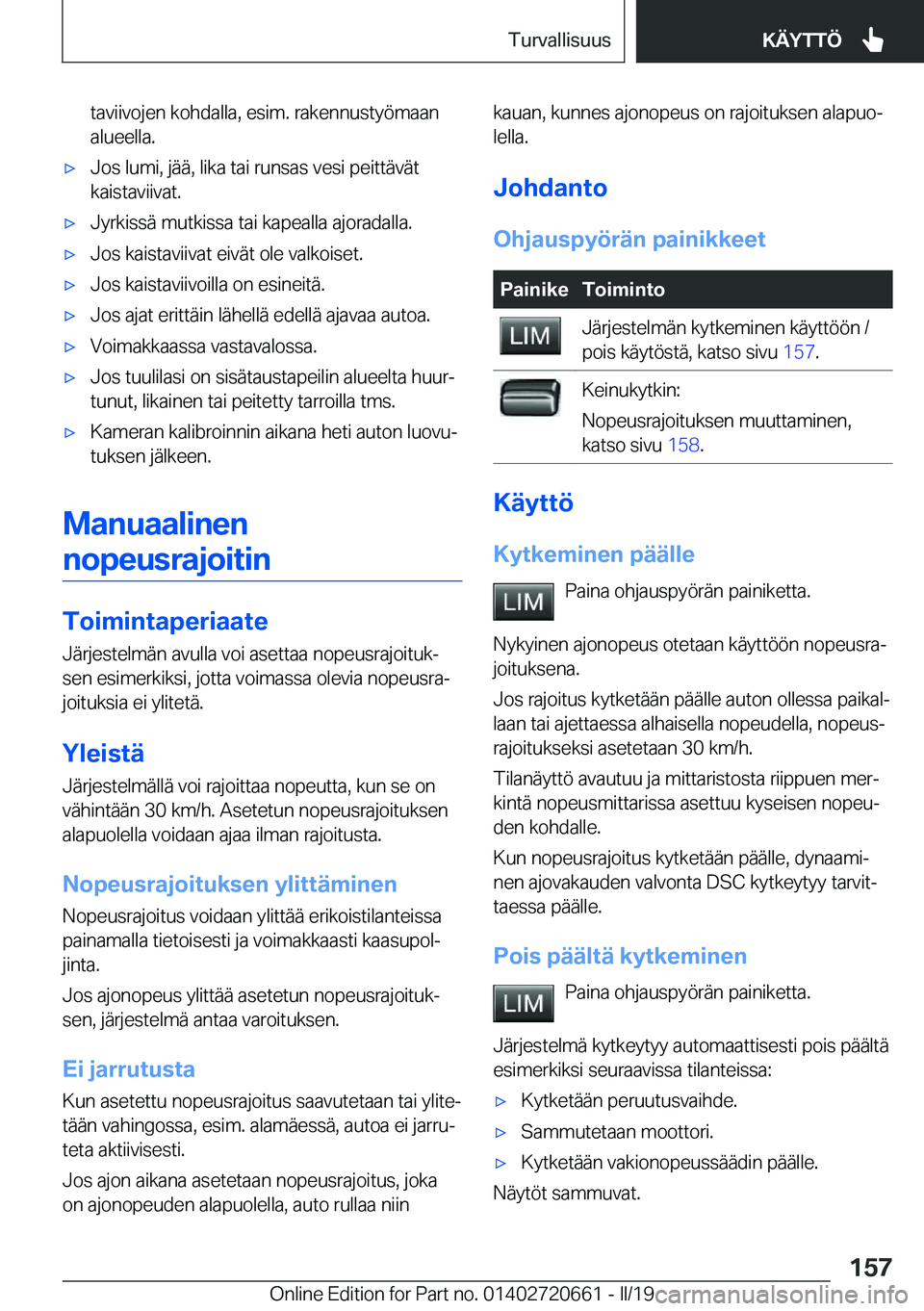 BMW M2 2020  Omistajan Käsikirja (in Finnish) �t�a�v�i�i�v�o�j�e�n��k�o�h�d�a�l�l�a�,��e�s�i�m�.��r�a�k�e�n�n�u�s�t�y�