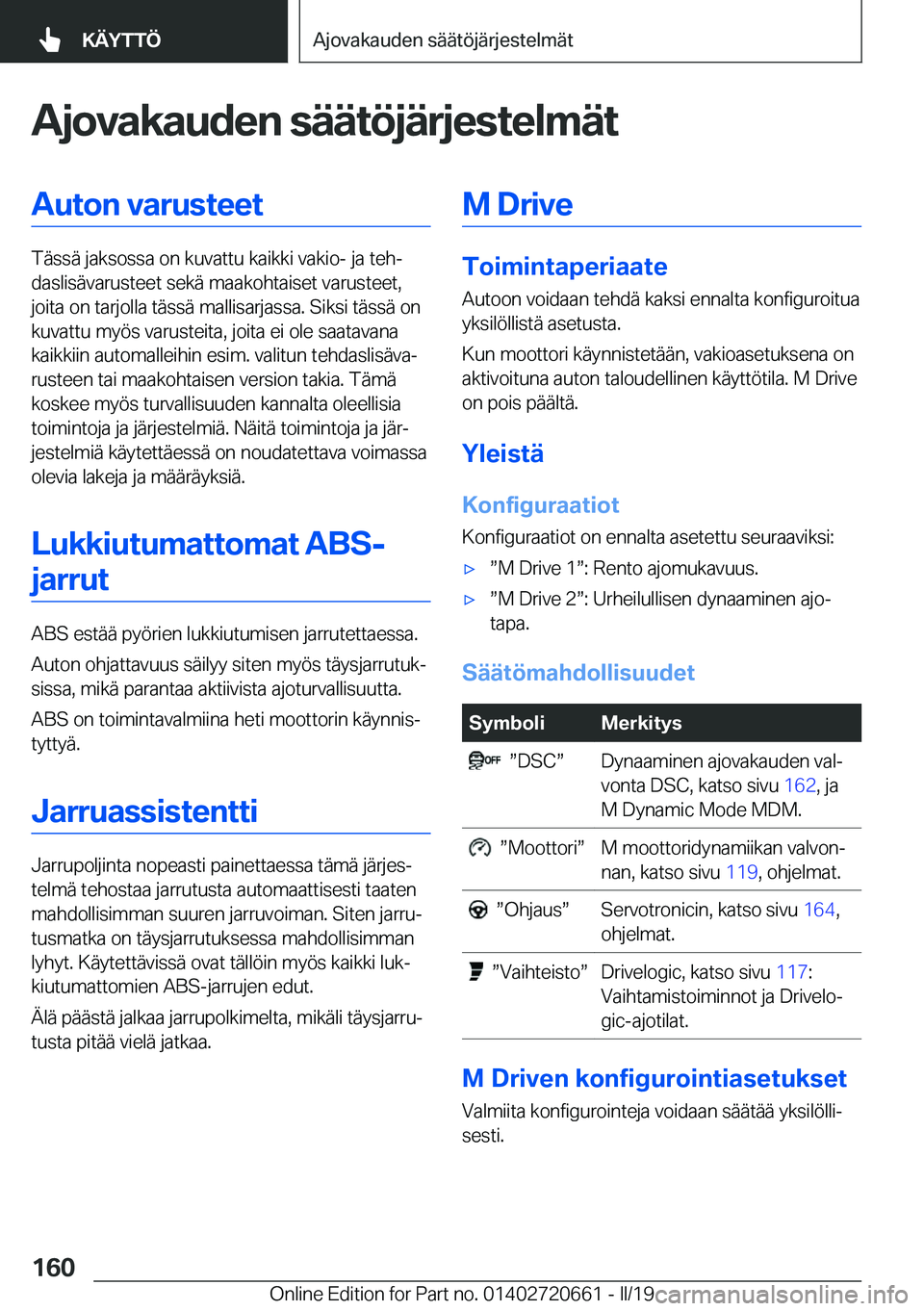 BMW M2 2020  Omistajan Käsikirja (in Finnish) �A�j�o�v�a�k�a�u�d�e�n��s�