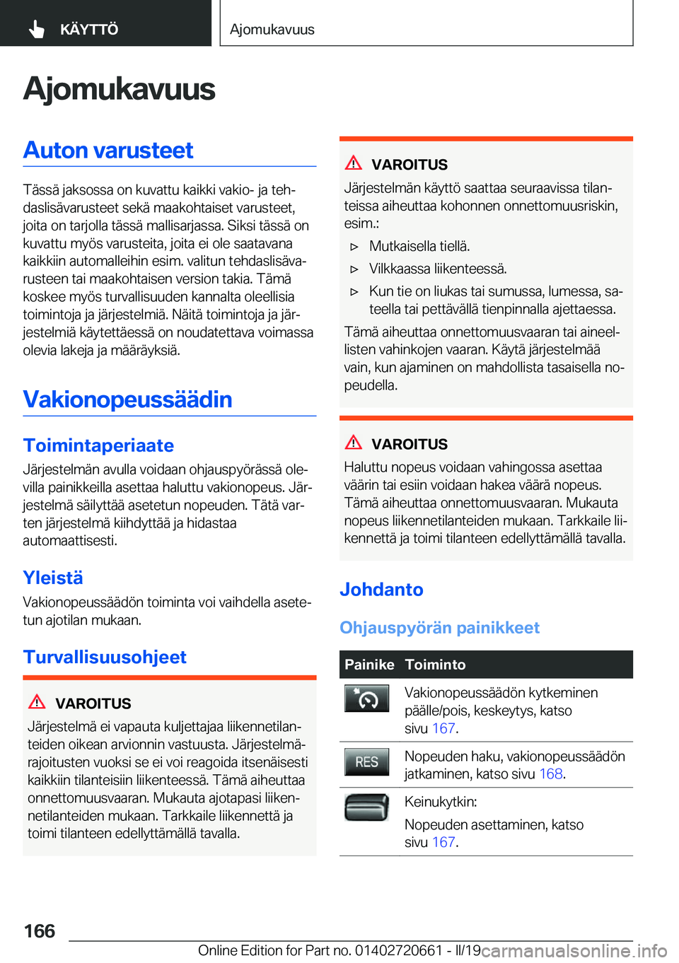 BMW M2 2020  Omistajan Käsikirja (in Finnish) �A�j�o�m�u�k�a�v�u�u�s�A�u�t�o�n��v�a�r�u�s�t�e�e�t
�T�