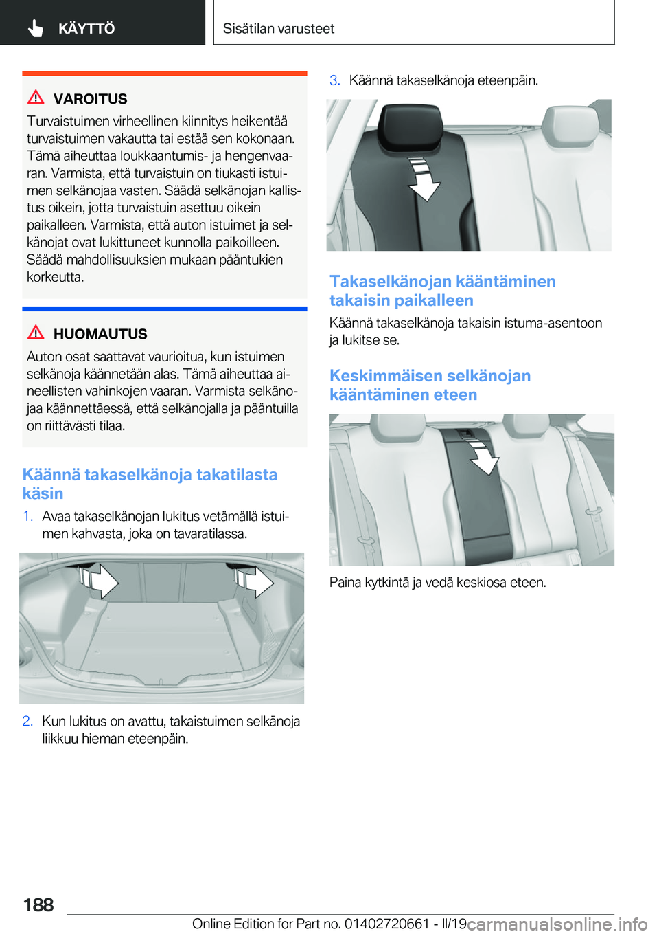 BMW M2 2020  Omistajan Käsikirja (in Finnish) �V�A�R�O�I�T�U�S
�T�u�r�v�a�i�s�t�u�i�m�e�n��v�i�r�h�e�e�l�l�i�n�e�n��k�i�i�n�n�i�t�y�s��h�e�i�k�e�n�t�