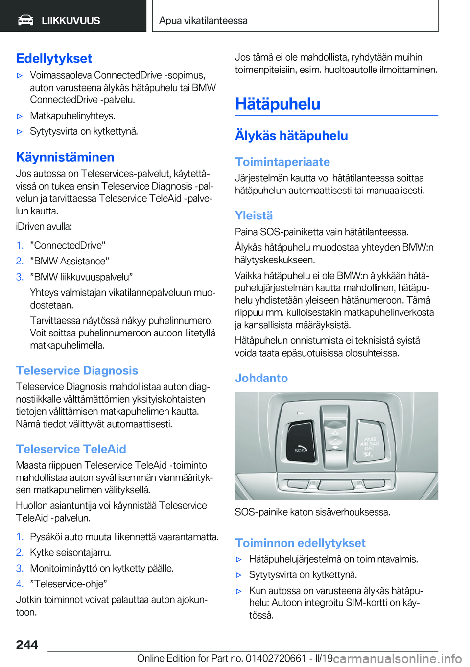 BMW M2 2020  Omistajan Käsikirja (in Finnish) �E�d�e�l�l�Z�t�Z�k�s�e�t'x�V�o�i�m�a�s�s�a�o�l�e�v�a��C�o�n�n�e�c�t�e�d�D�r�i�v�e��-�s�o�p�i�m�u�s�,�a�u�t�o�n��v�a�r�u�s�t�e�e�n�a��