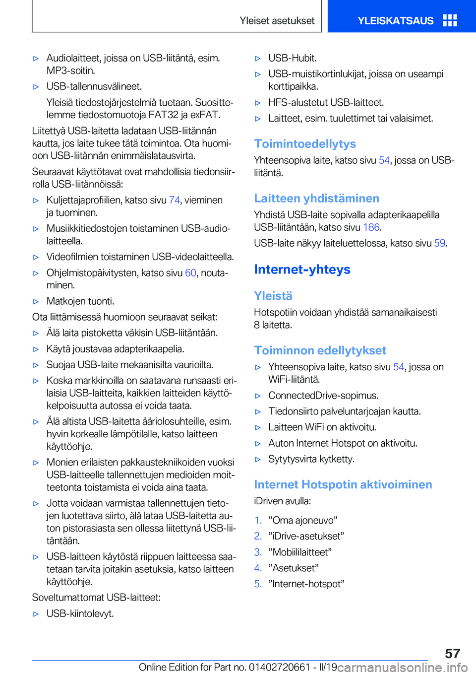 BMW M2 2020  Omistajan Käsikirja (in Finnish) 'x�A�u�d�i�o�l�a�i�t�t�e�e�t�,��j�o�i�s�s�a��o�n��U�S�B�-�l�i�i�t�