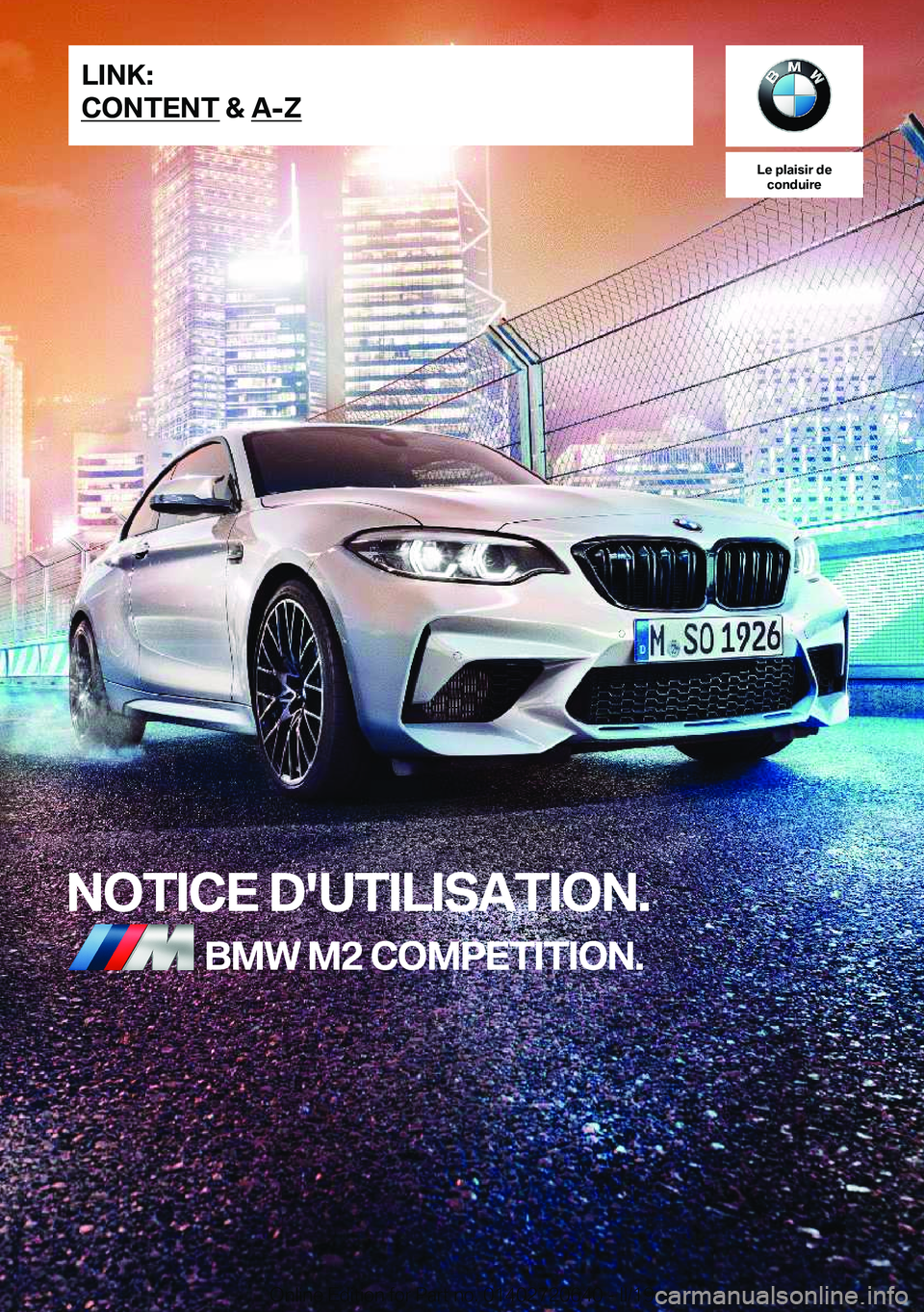 BMW M2 2020  Notices Demploi (in French) �L�e��p�l�a�i�s�i�r��d�e�c�o�n�d�u�i�r�e
�N�O�T�I�C�E��D�'�U�T�I�L�I�S�A�T�I�O�N�.�B�M�W��M�2��C�O�M�P�E�T�I�T�I�O�N�.�L�I�N�K�:
�C�O�N�T�E�N�T��&��A�-�;�O�n�l�i�n�e��E�d�i�t�i�o�n��f�o�r