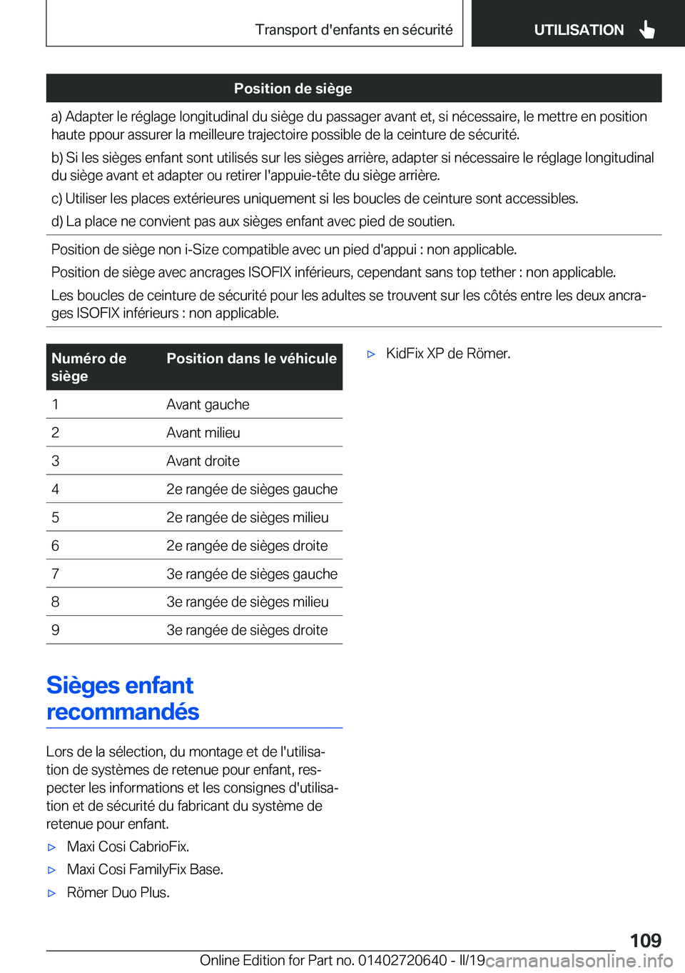 BMW M2 2020  Notices Demploi (in French) �P�o�s�i�t�i�o�n��d�e��s�i�è�g�e�a�)��A�d�a�p�t�e�r��l�e��r�é�g�l�a�g�e��l�o�n�g�i�t�u�d�i�n�a�l��d�u��s�i�è�g�e��d�u��p�a�s�s�a�g�e�r��a�v�a�n�t��e�t�,��s�i��n�é�c�e�s�s�a�i�r�e�,�