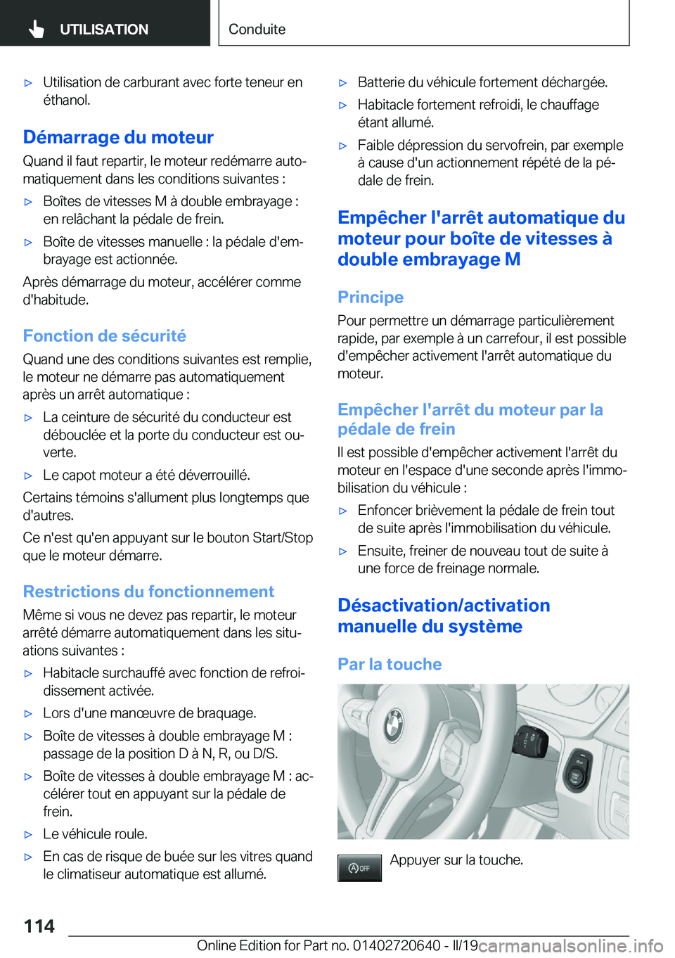 BMW M2 2020  Notices Demploi (in French) 'x�U�t�i�l�i�s�a�t�i�o�n��d�e��c�a�r�b�u�r�a�n�t��a�v�e�c��f�o�r�t�e��t�e�n�e�u�r��e�n
�é�t�h�a�n�o�l�.
�D�é�m�a�r�r�a�g�e��d�u��m�o�t�e�u�r
�Q�u�a�n�d��i�l��f�a�u�t��r�e�p�a�r�t�i�r�