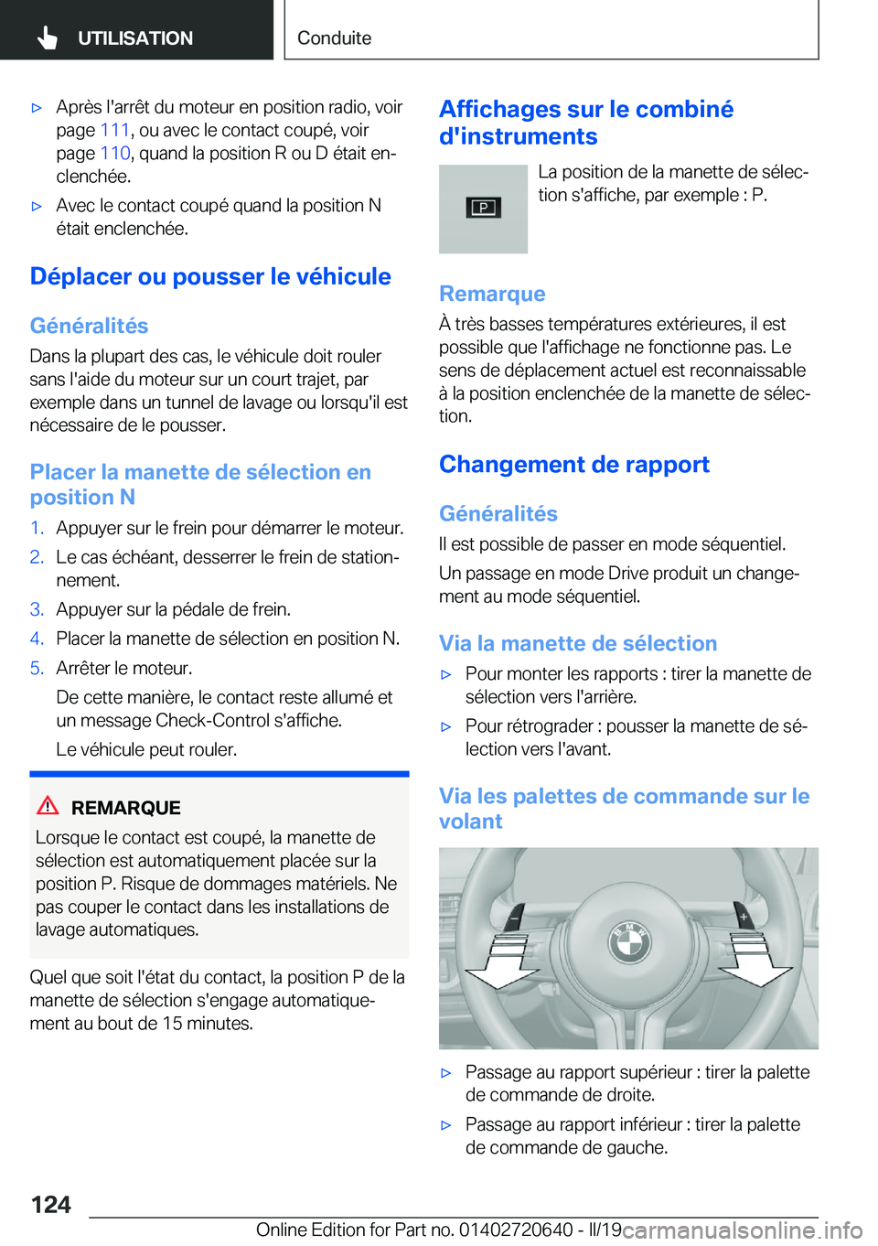 BMW M2 2020  Notices Demploi (in French) 'x�A�p�r�è�s��l�'�a�r�r�ê�t��d�u��m�o�t�e�u�r��e�n��p�o�s�i�t�i�o�n��r�a�d�i�o�,��v�o�i�r
�p�a�g�e� �1�1�1�,��o�u��a�v�e�c��l�e��c�o�n�t�a�c�t��c�o�u�p�é�,��v�o�i�r
�p�a�g�e�