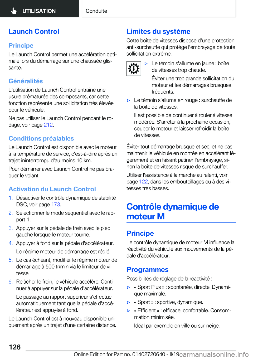BMW M2 2020  Notices Demploi (in French) �L�a�u�n�c�h��C�o�n�t�r�o�l
�P�r�i�n�c�i�p�e �L�e��L�a�u�n�c�h��C�o�n�t�r�o�l��p�e�r�m�e�t��u�n�e��a�c�c�é�l�é�r�a�t�i�o�n��o�p�t�ij
�m�a�l�e��l�o�r�s��d�u��d�é�m�a�r�r�a�g�e��s�u�r��u